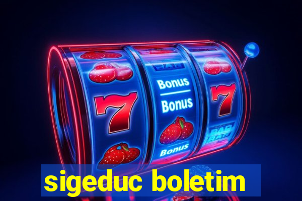 sigeduc boletim